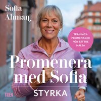 Promenera med Sofia - Styrka - Sofia Åhman