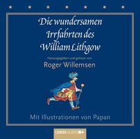 Die wundersamen Irrfahrten des William Lithgow - William Lithgow
