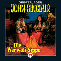 John Sinclair, Folge 47: Die Werwolf-Sippe (1/2) - Jason Dark