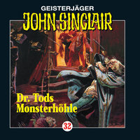 John Sinclair, Folge 32: Doktor Tods Monsterhöhle - Jason Dark