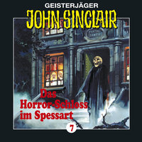 John Sinclair, Folge 7: Das Horror-Schloss im Spessart - Jason Dark