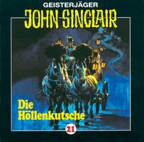 John Sinclair, Folge 21: Die Höllenkutsche (1/2) - Jason Dark