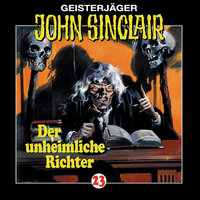 John Sinclair, Folge 23: Der unheimliche Richter - Jason Dark