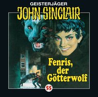 John Sinclair, Folge 55: Fenris, der Götterwolf - Jason Dark