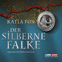 Der silberne Falke - Katia Fox