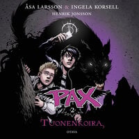 Pax 2 -Tuonenkoira - Åsa Larsson, Ingela Korsell, Henrik Jonsson