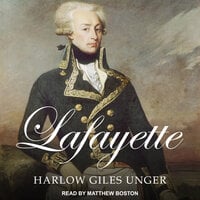 Lafayette - Harlow Giles Unger