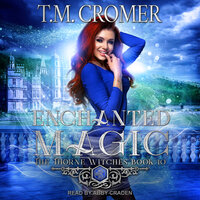 Enchanted Magic - T.M. Cromer