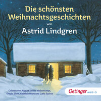 Die schönsten Weihnachtsgeschichten von Astrid Lindgren - Astrid Lindgren