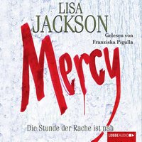 Mercy - Die Stunde der Rache - Lisa Jackson