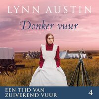 Donker Vuur - audio deel 2 - Lynn Austin