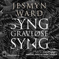 Syng, gravløse, syng - Jesmyn Ward