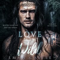 Love in the Wild - Emma Castle
