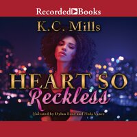 Heart So Reckless - K.C. Mills