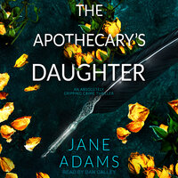 The Apothecary's Daughter - Jane Adams