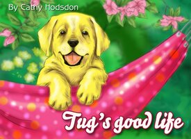 Tugs Good Life: A Visit From Tippy - Cathy Hodsdon