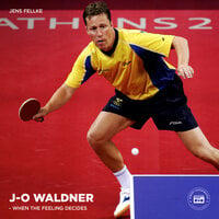 Jan-Ove Waldner – When the Feeling Decides - Jens Fellke