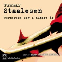 Tornerose sov i hundre år - Gunnar Staalesen