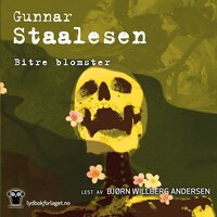 Bitre blomster - Gunnar Staalesen