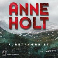 Furet/værbitt - Selma Falcks andre store sak - Anne Holt