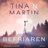 Befriaren - Tina N Martin