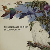 The Vengeance of Thor - Lord Dunsany
