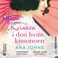 Kvinnen i den hvite kimonoen - Ana Johns
