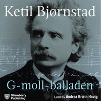 G-moll-balladen - Ketil Bjørnstad