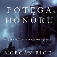 Potęga Honoru - Morgan Rice