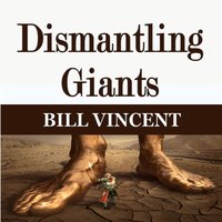 Dismantling Giants - Bill Vincent
