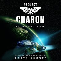 Project Charon 1: Re-entry - Patty Jansen