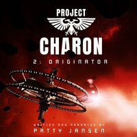 Project Charon 2: Originator - Patty Jansen