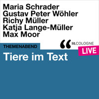 Tiere im Text - lit.COLOGNE live - Gustav Peter Wöhler, Maria Schrader, Max Moor