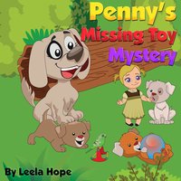 Penny's Missing Toy Mystery - Leela Hope