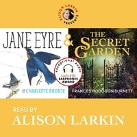 Jane Eyre and The Secret Garden - Charlotte Brontë, Frances Hodgson Burnett