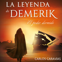 La leyenda de Demerik - Carlos Caravias