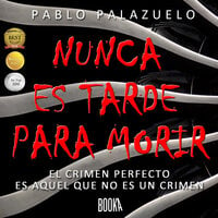Nunca es Tarde Para Morir (It's never too late to die) - Pablo Palazuelo