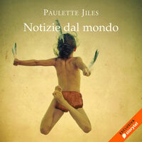 Notizie dal mondo - Paulette Jiles