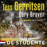 De studente: Nederlandse editie - Tess Gerritsen, Gary Braver