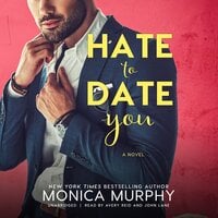 Hate to Date You - Monica Murphy