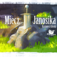 Miecz Janosika - Kazimierz Gliński