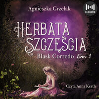 Herbata szczęścia - Agnieszka Grzelak