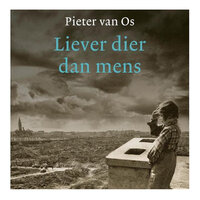 Liever dier dan mens - Pieter van Os
