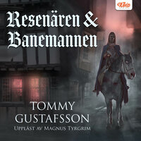 Resenären och Banemannen - Tommy Gustafsson