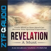 Revelation: A Must! - Zacharias Tanee Fomum