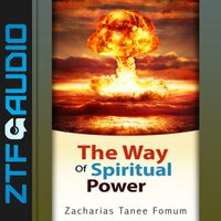 The Way of Spiritual Power - Zacharias Tanee Fomum