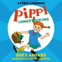 Pippi Longstocking Goes Aboard - Astrid Lindgren