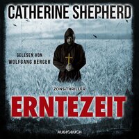 Erntezeit (Zons-Thriller 2) - Catherine Shepherd