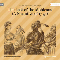 The Last of the Mohicans - A Narrative of 1757 - James Fenimore Cooper