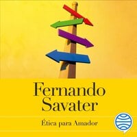 Ética para Amador: Edición 20 aniversario - Fernando Savater